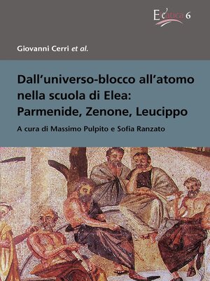 cover image of Dall'universo-blocco all'atomo nella scuola di Elea